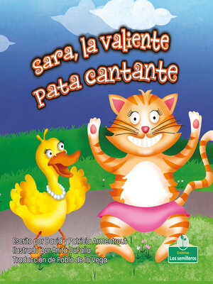 cover image of Sara, la valiente pata cantante (Sara, the Brave, Singing Duck)